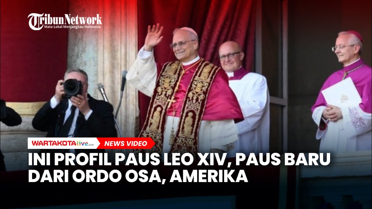 Ini Profil Paus Leo XIV, Paus Baru Dari Ordo OSA, Amerika