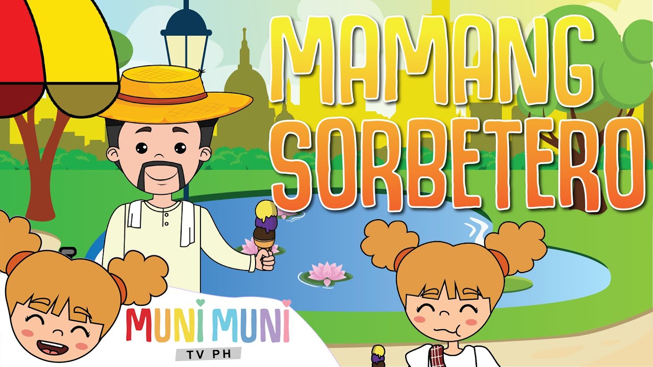MAMANG SORBETERO | Filipino Folk Song and Nursery Rhymes | Muni Muni TV