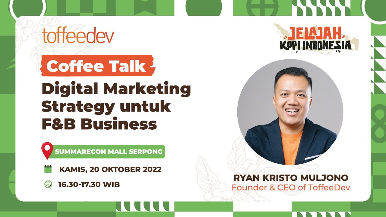 JKI Coffee Talks - Digital Marketing Strategy untuk F&B Business