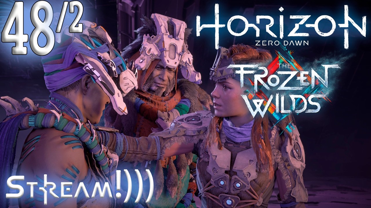 Horizon Zero Dawn: The Frozen Wilds | Штурм Горы или Операция Бирюза, Ч2 | #48