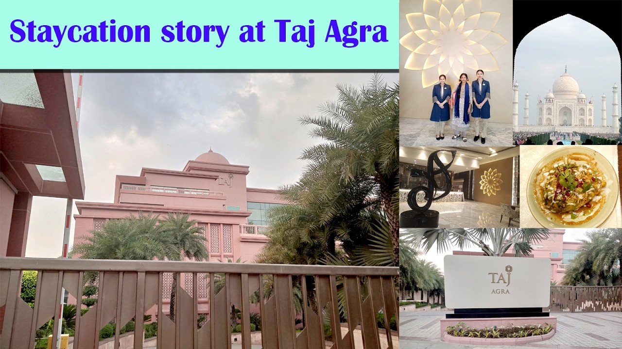 Staycation story at Taj Agra