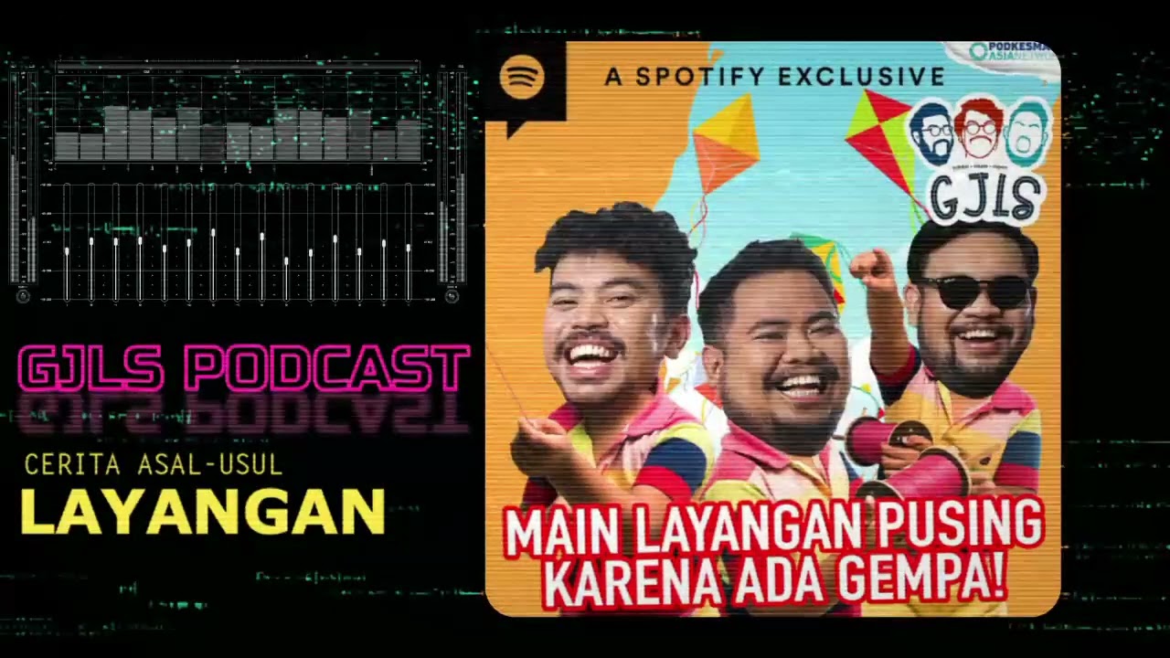 Asal Usul Layangan | GJLS Podcast