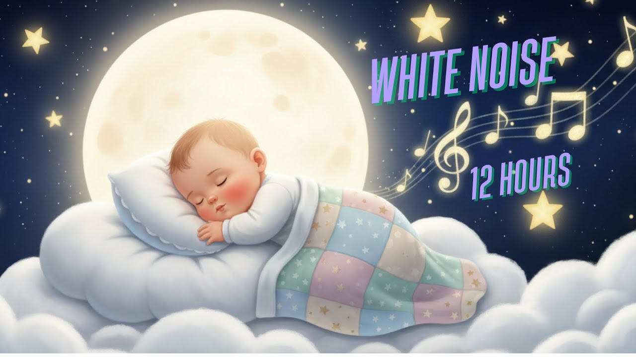 Infant Sleep Support White Noise 💤 Calm Crying Baby & Reduce Colic (12 Hours All Night)