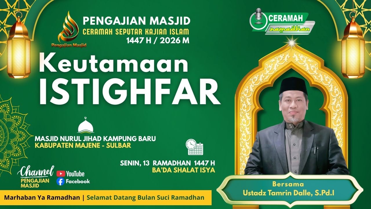 Pengajian Masjid | Ceramah Ramadhan Bersama Ustadz Tamrin Dalle, S.Pd.I | Tanggal 13 Ramadhan 1447 H