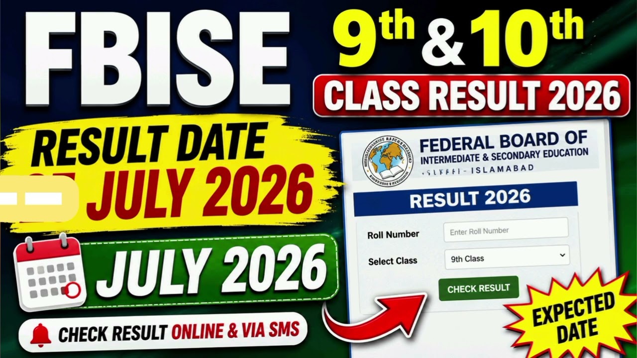 FBISE 9th & 10th Class Result 2026 | Expected Date July 2026 | Check Result Full Guide