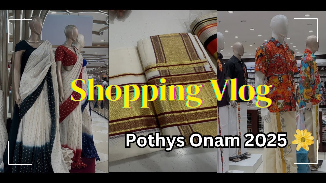 Onam Shopping @PothysOfficial | Pothys Kochi | Shopping Vlog🛍️