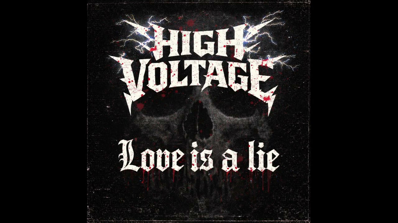 High Voltage - Love is a lie 