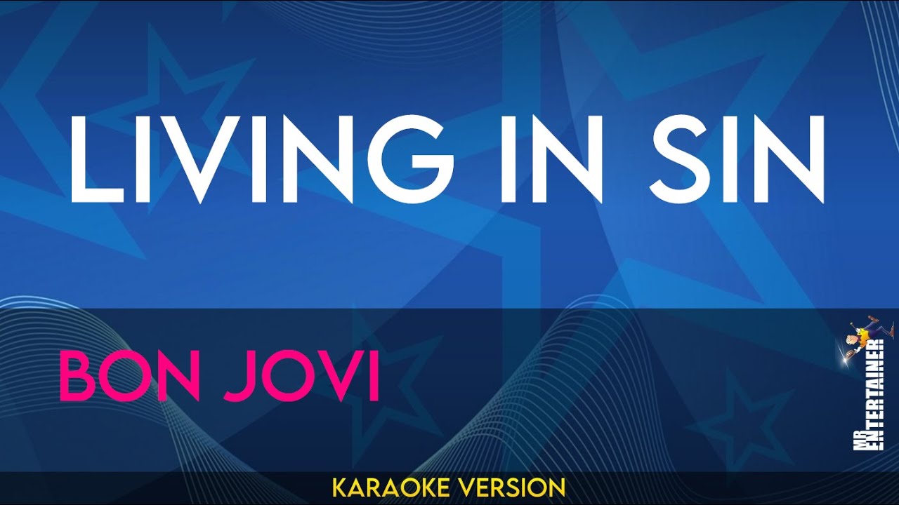 Living In Sin - Bon Jovi (KARAOKE)