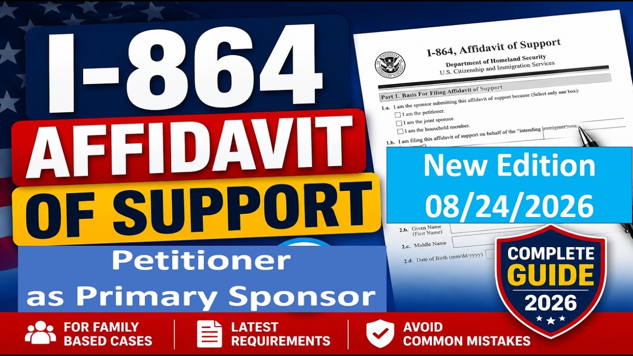 New Form I-864 Affidavit of Support || Petitioner as Primary Sponsor || Step by Step Guide