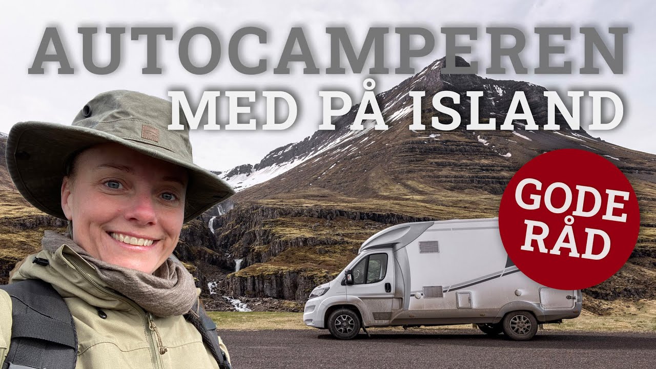 Gode r&aring;d til at tage Autocamperen med til Island 🇮🇸🚐