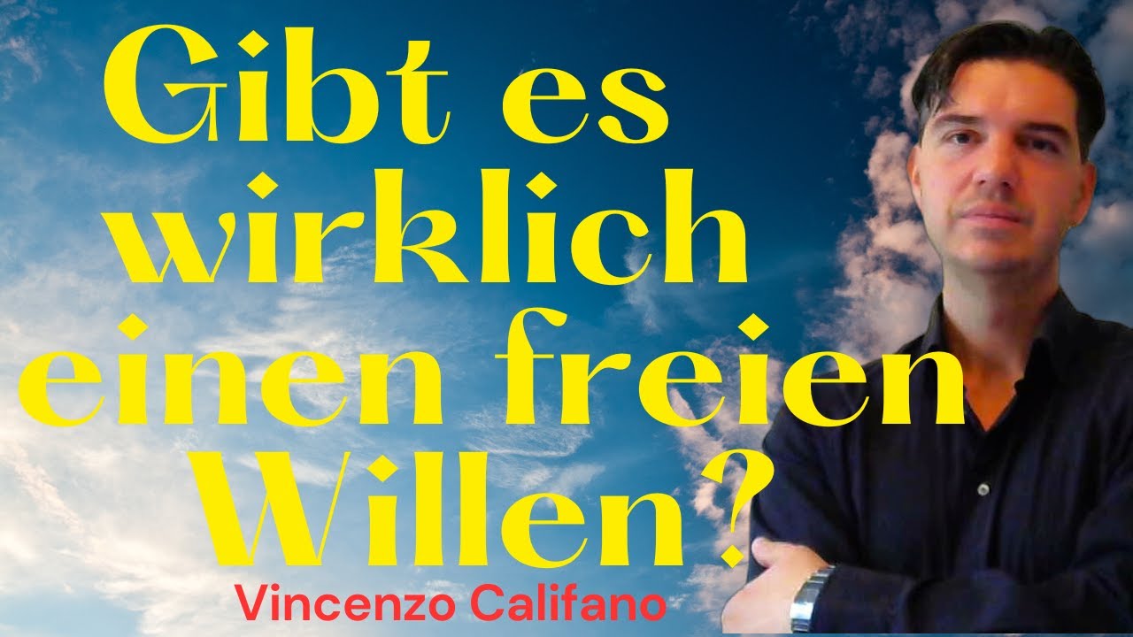 Vincenzo Califano - Köln (DE) Gibt es wirklich einen freien Willen?