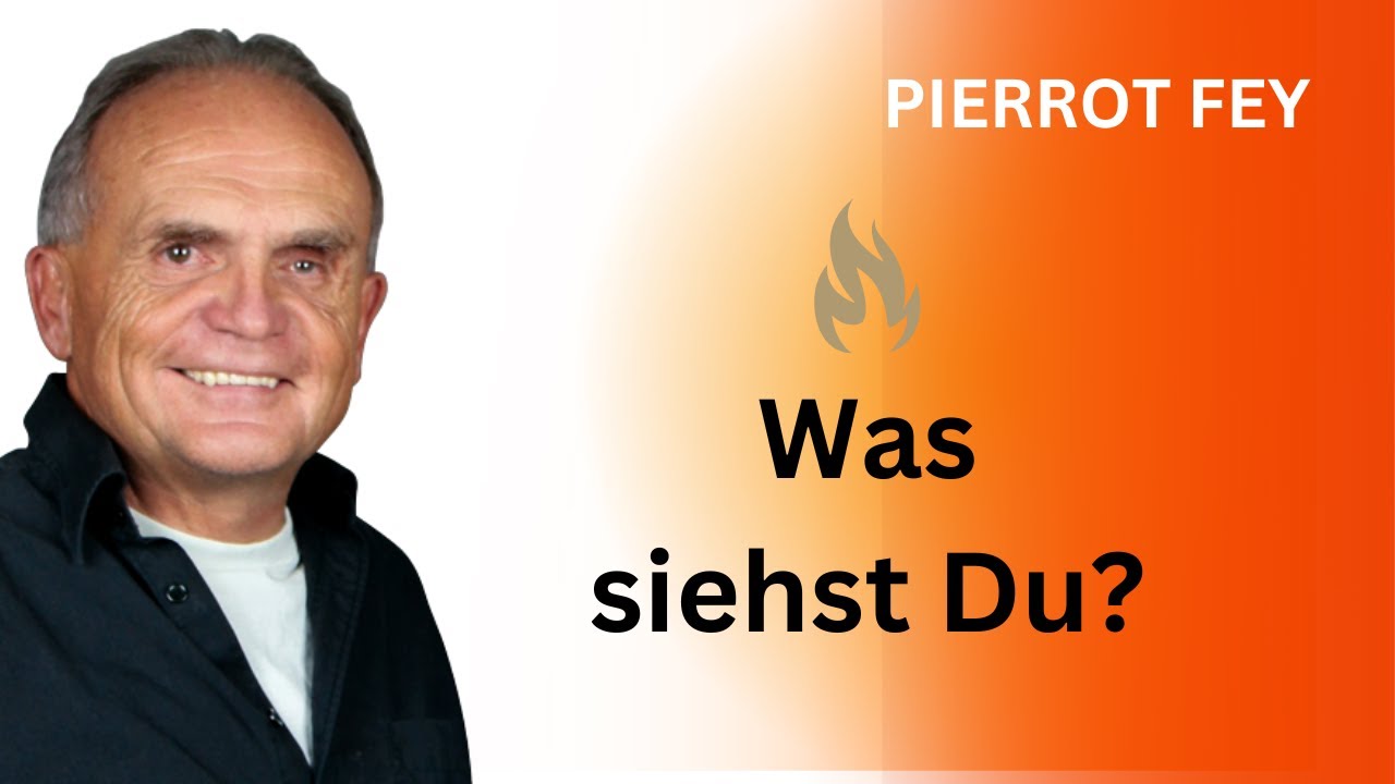Pierrot Fey - Was siehst Du? - 30. März 2024 – 20 Uhr)
