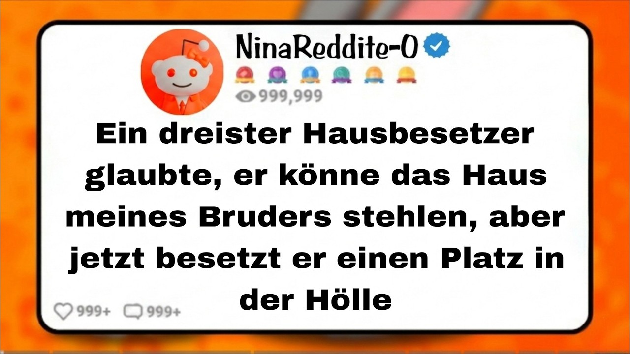 Dreiste Hausbesetzerin wollte das Haus meines Bruders STEHLEN – Doch jetzt erlebt sie ihre HÖLLE!