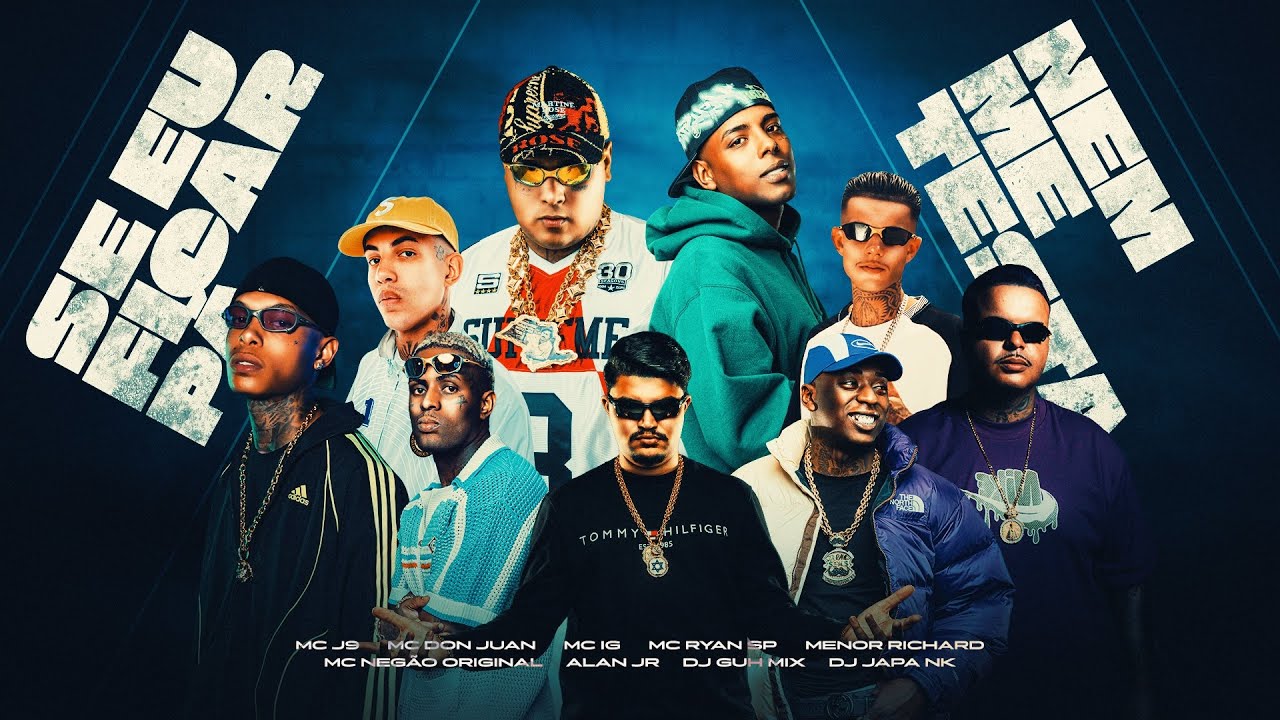 SE EU FICA PÁ NEM ME TESTA - J9, Ryan SP, Don Juan, IG, Negão Original, Menor Richard, Alan JR 