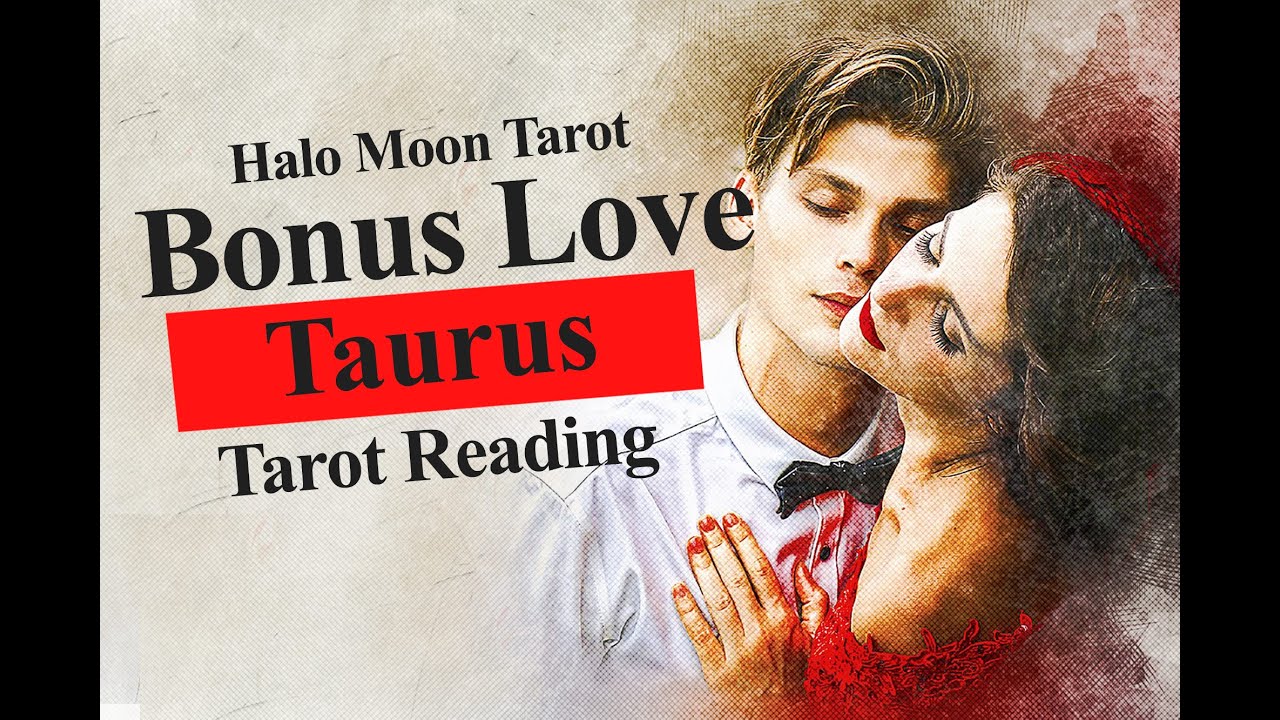 TAURUS TAROT *BONUS LOVE READING