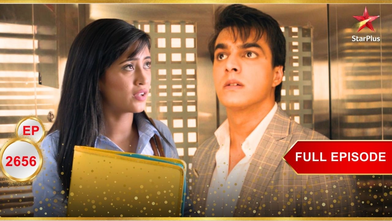 Naira ने Kartik की मदद की! | Full Ep. 2656 | Yeh Rishta Kya Kehlata Hai