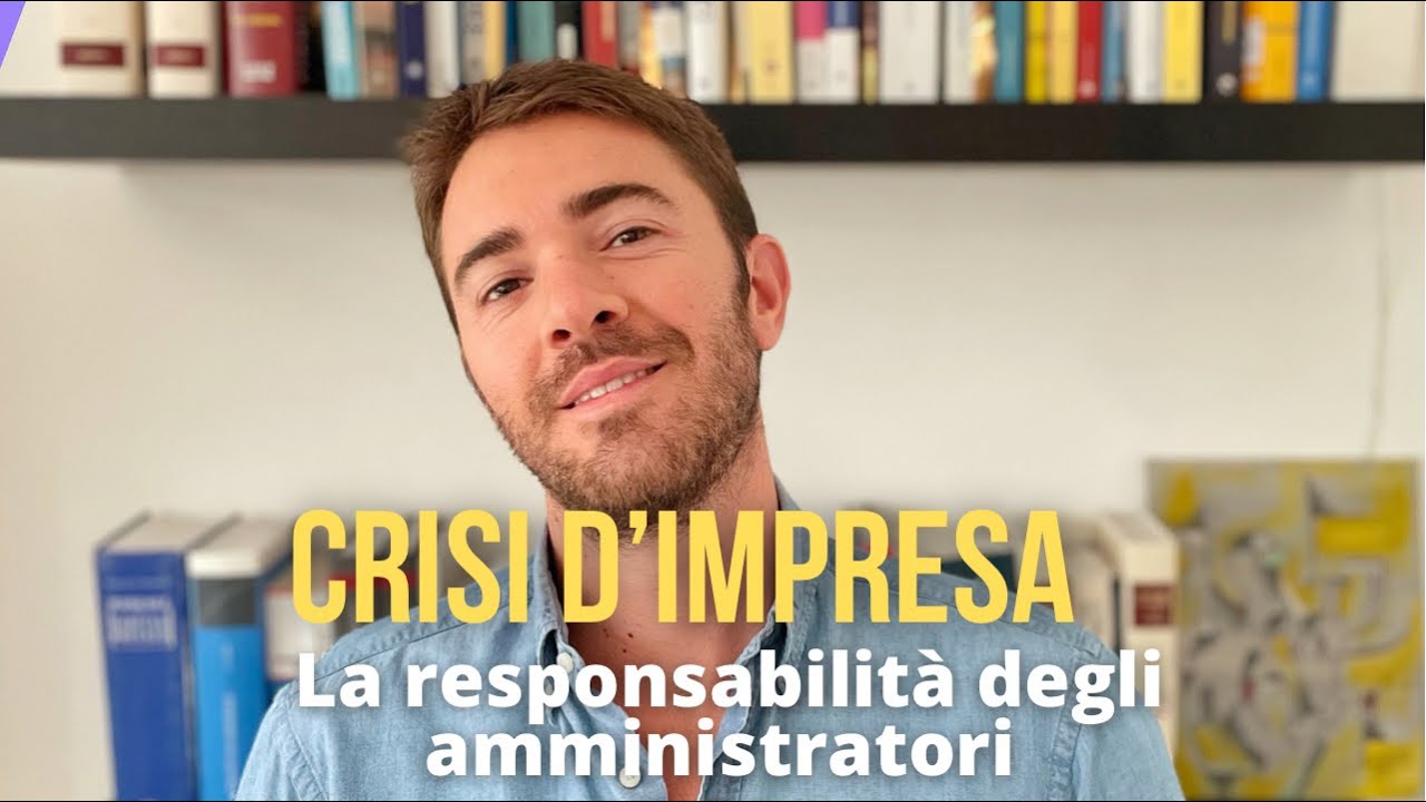 Crisi d’impresa. La responsabilità degli amministratori