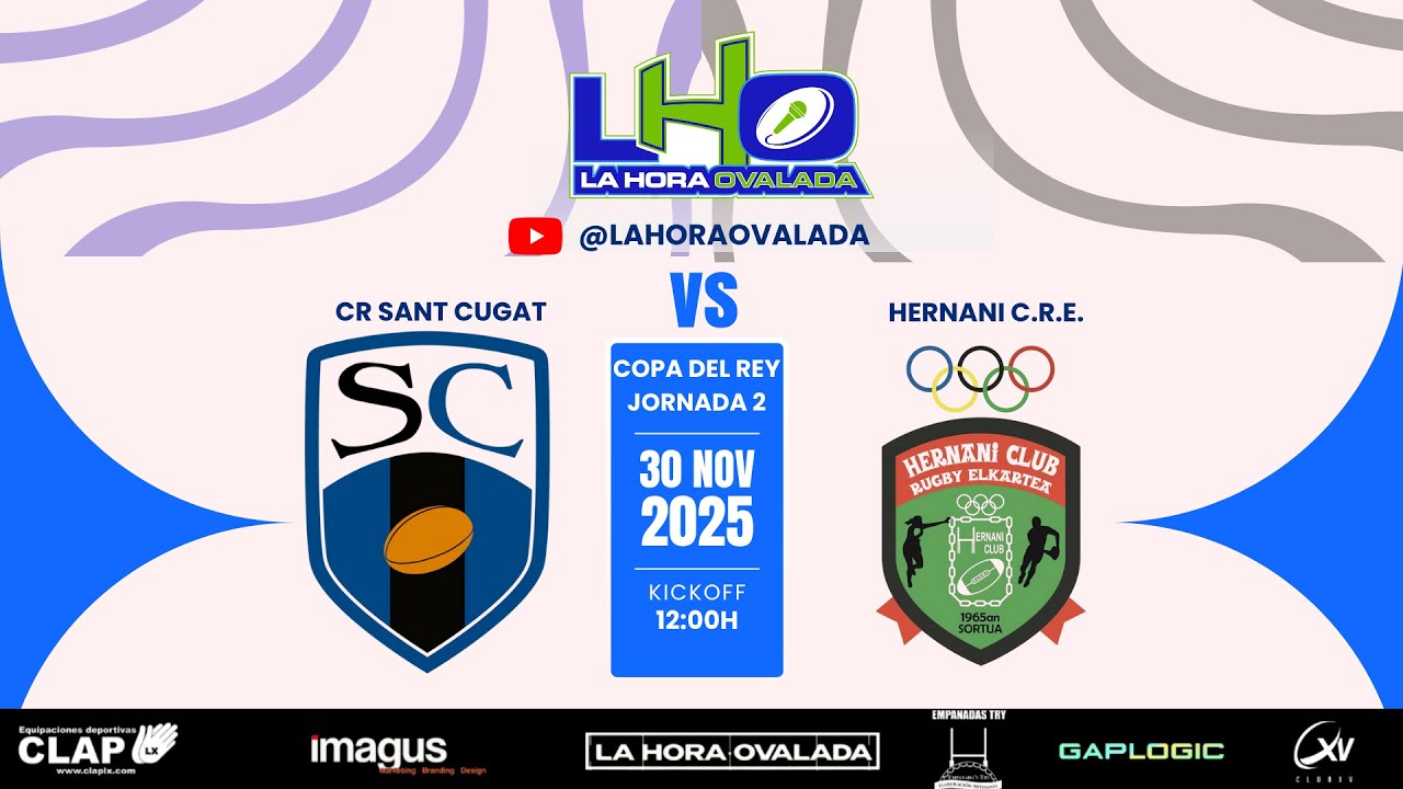Copa del Rey 25/26 🎙️ 📹  Jornada 2🏉 C.R. SANT CUGAT vs  HERNANI C.R.E.