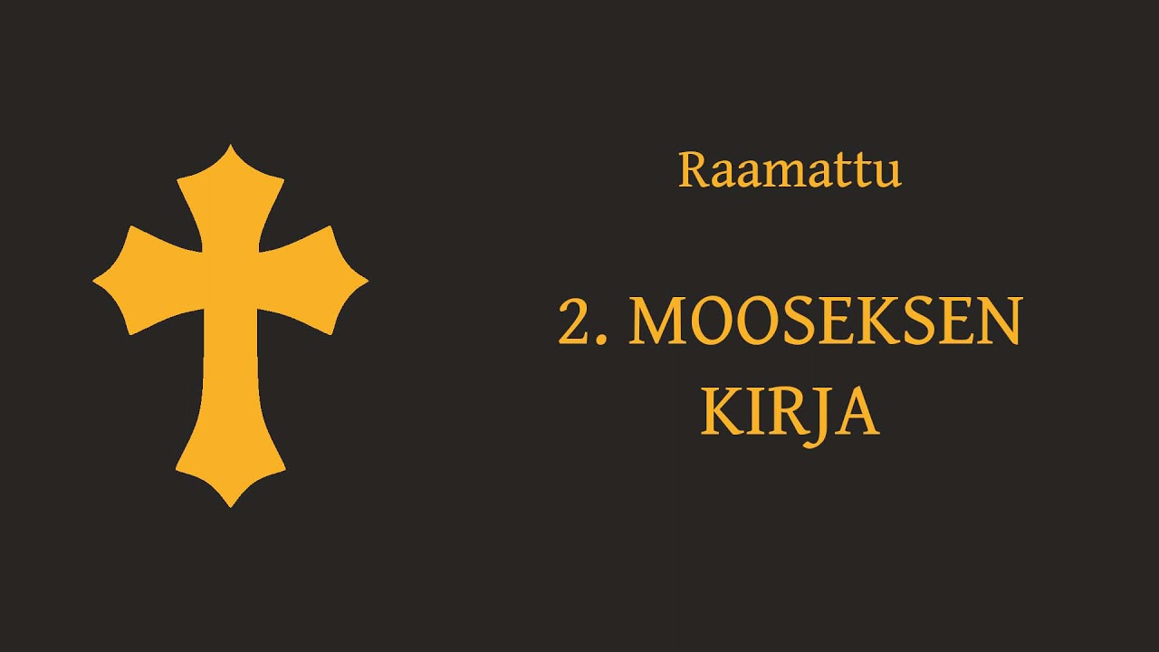 2. Mooseksen kirja, ääniraamattu.