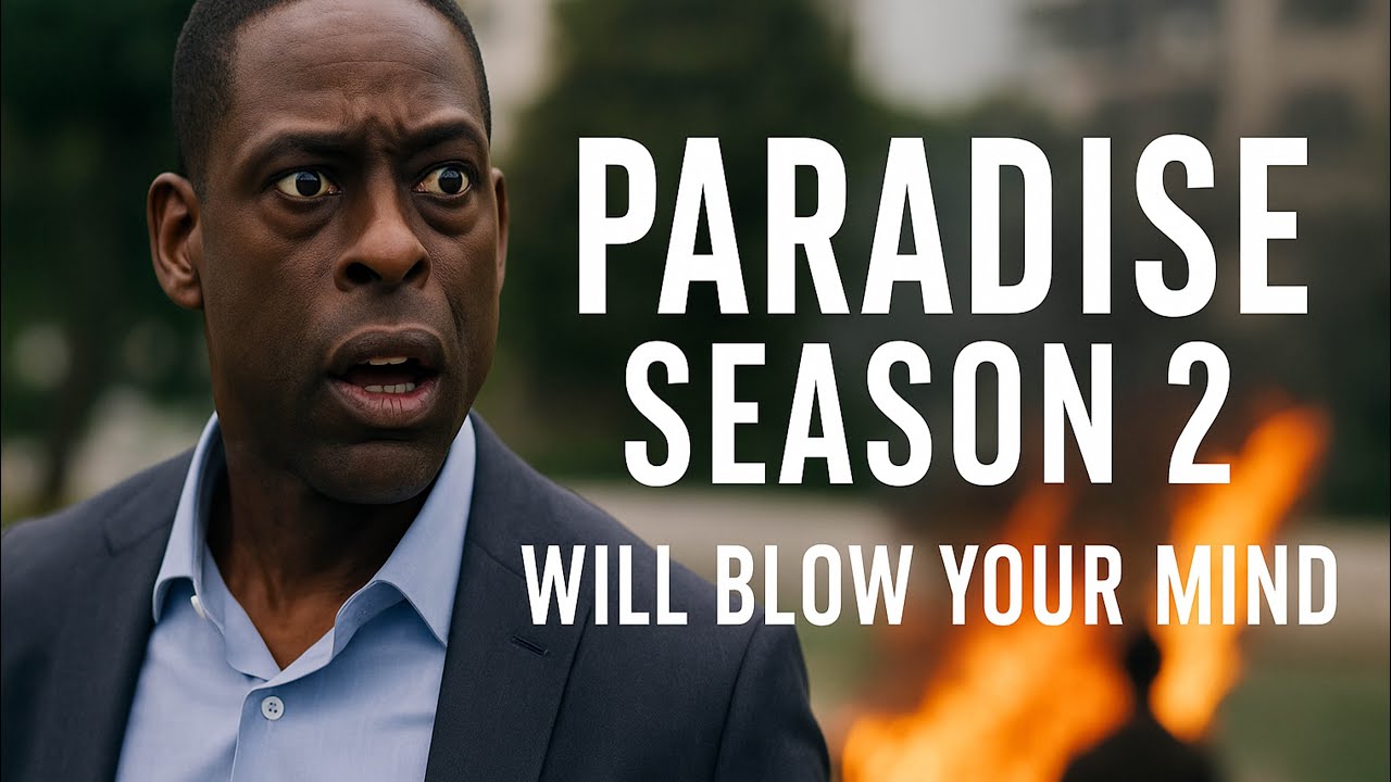 PARADISE Season 2 Will Blow Your Mind