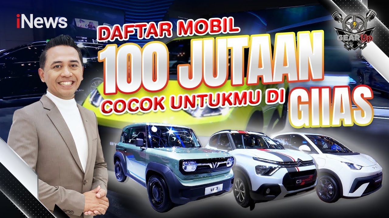5 Mobil Rp100 Jutaan di GIIAS 2025, Cocok untuk Mobil Pertama | Gear Up