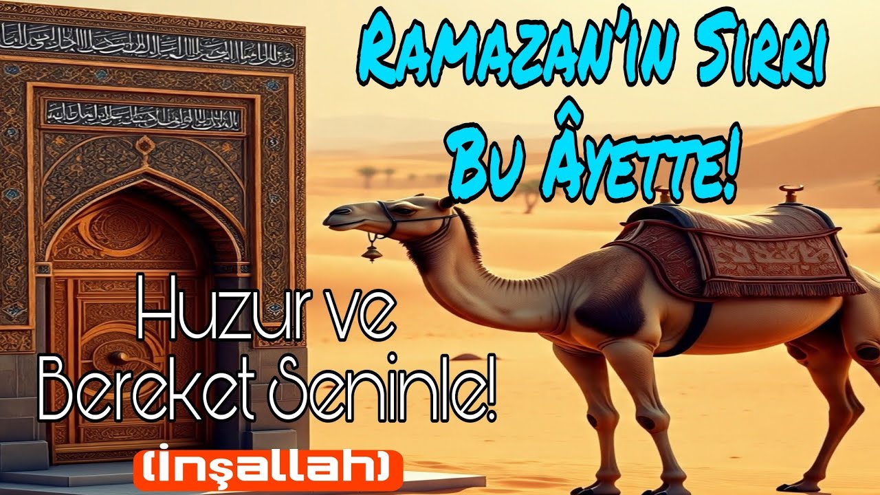 🕋Ramazan’ın Sırrı Bu Âyette! Huzur ve Bereket Seninle! (İnşallah)