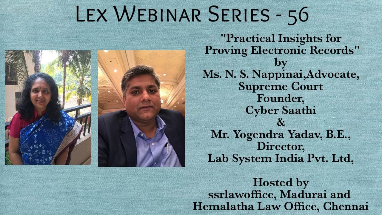 Practical Insights for Proving Electronic Records | Ms. N. S. Nappinai | Mr. Yogendra Yadav