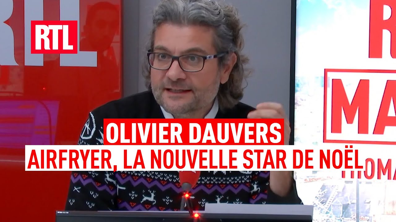 Olivier Dauvers : le airfryer, la nouvelle star de Noël
