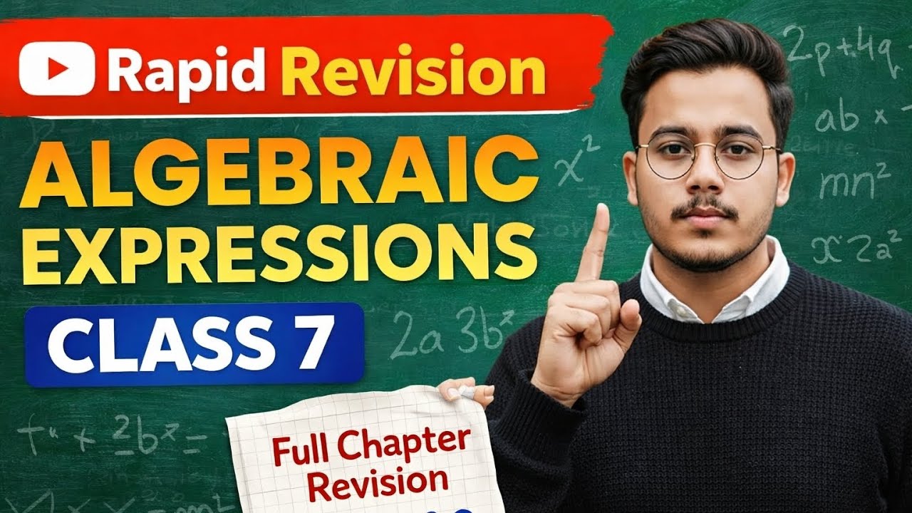 Algebraic Expressions Class 7 | Rapid Revision 🔥 | Full Chapter in One Shot | Must Watch!