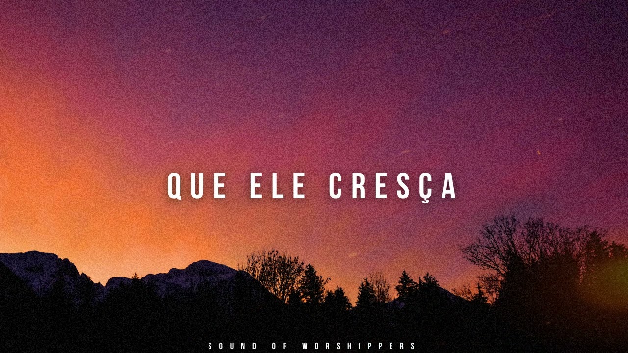 Fundo Musical/Instrumental Worship Piano/Que Ele Cresça