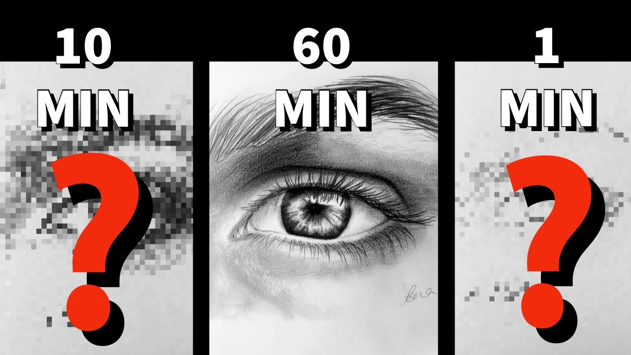 AUGE ZEICHNEN in 1 STUNDE, 10 MINUTEN & 1 MINUTE!