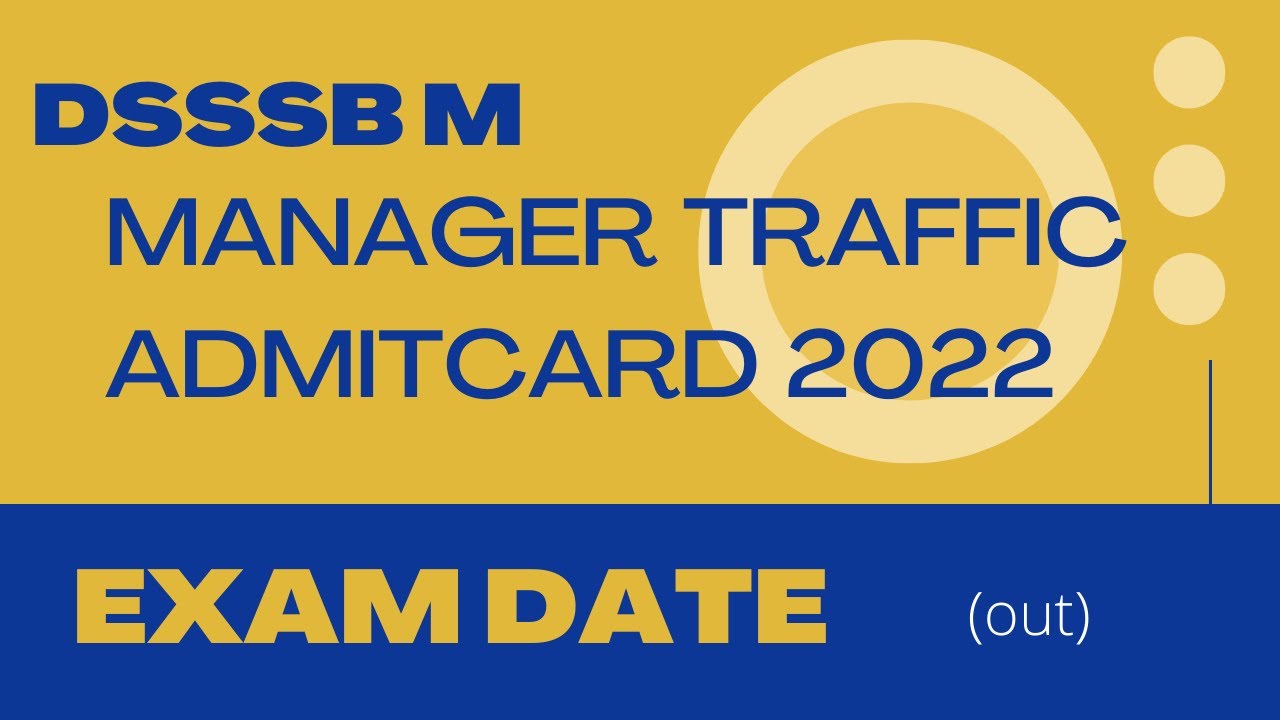 #trending #exam2022 #admitcard   DSSSB Manager Traffic Admit Card 2022 (Out) Exam Date