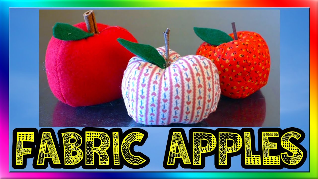 How To Make Fabric Apples