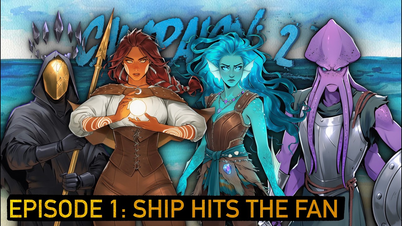 Campaign 2 - Episode 1: Ship Hits the Fan