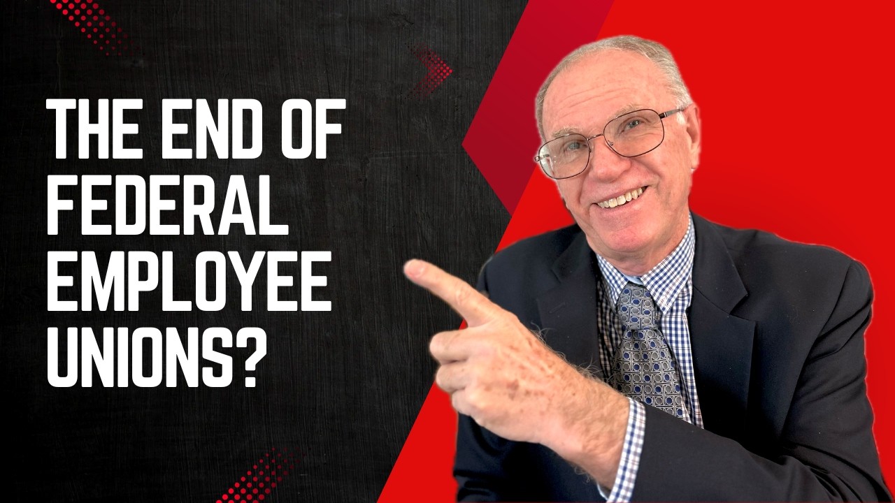 The Federal Workforce Freedom Act: What It Means for Unions & Government Workers
