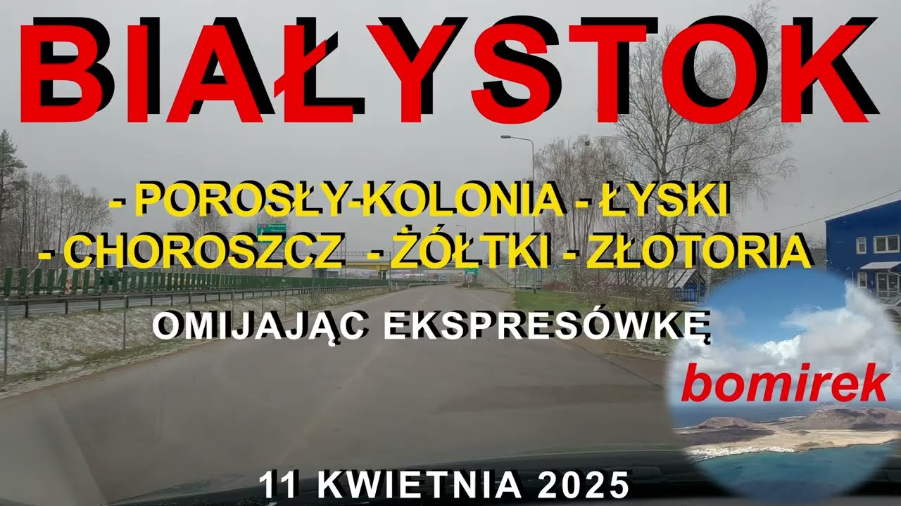 #359  Białystok - Porosły-Kolonia - Łyski - Choroszcz - Żółtki - Złotoria - omijając ekspresówkę.