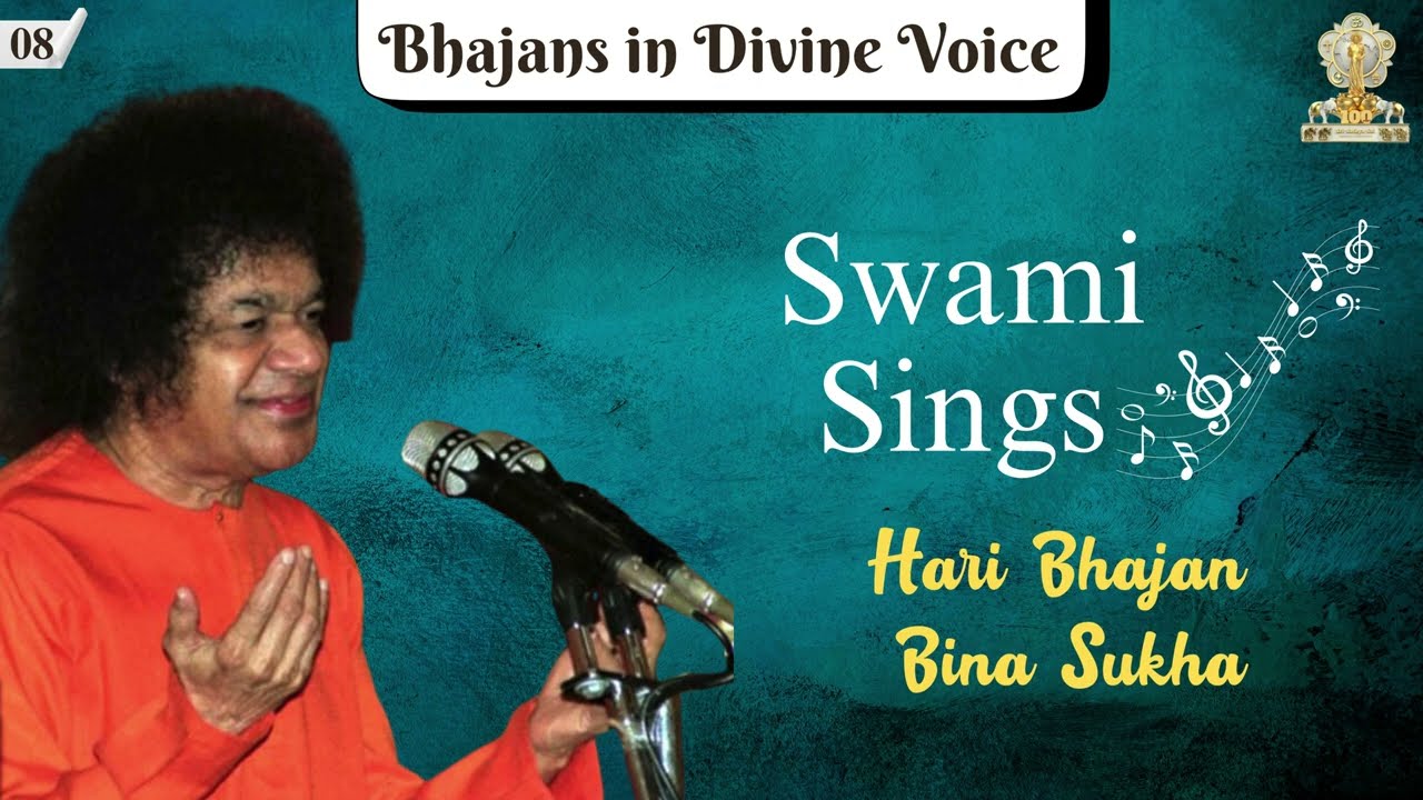 08_Bhajans in Divine Voice - Hari Bhajan Bina Sukha #Swamisings