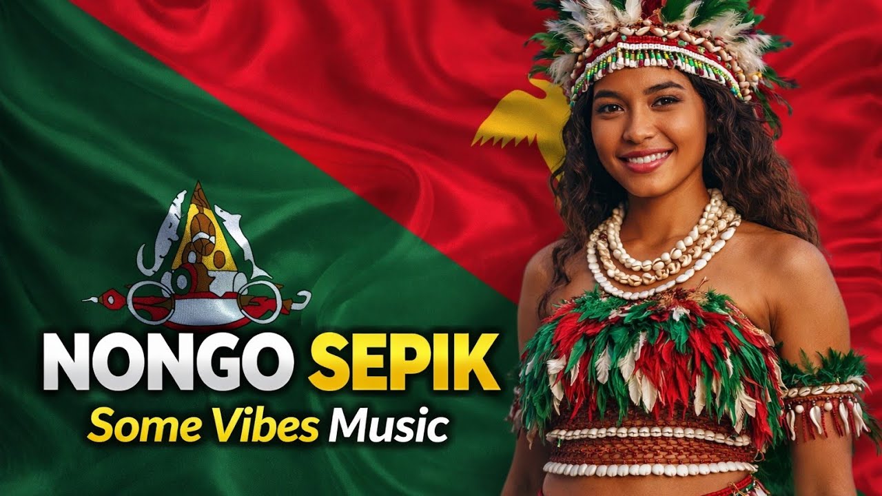 NONGO SEPIK _🇵🇬🎵2026 ||Some Vibes Official