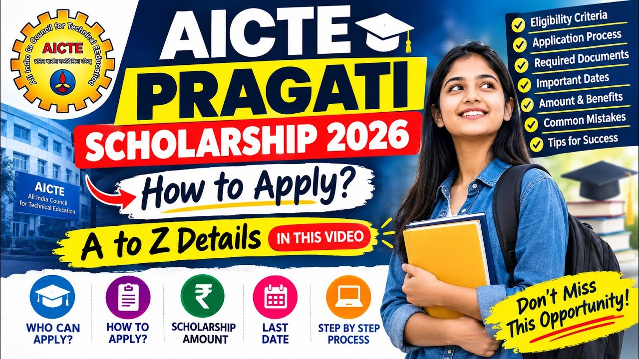 AICTE Pragati Scholarship 2026 Scholarship for Girls | How to Apply Online | Eligibility & Documents