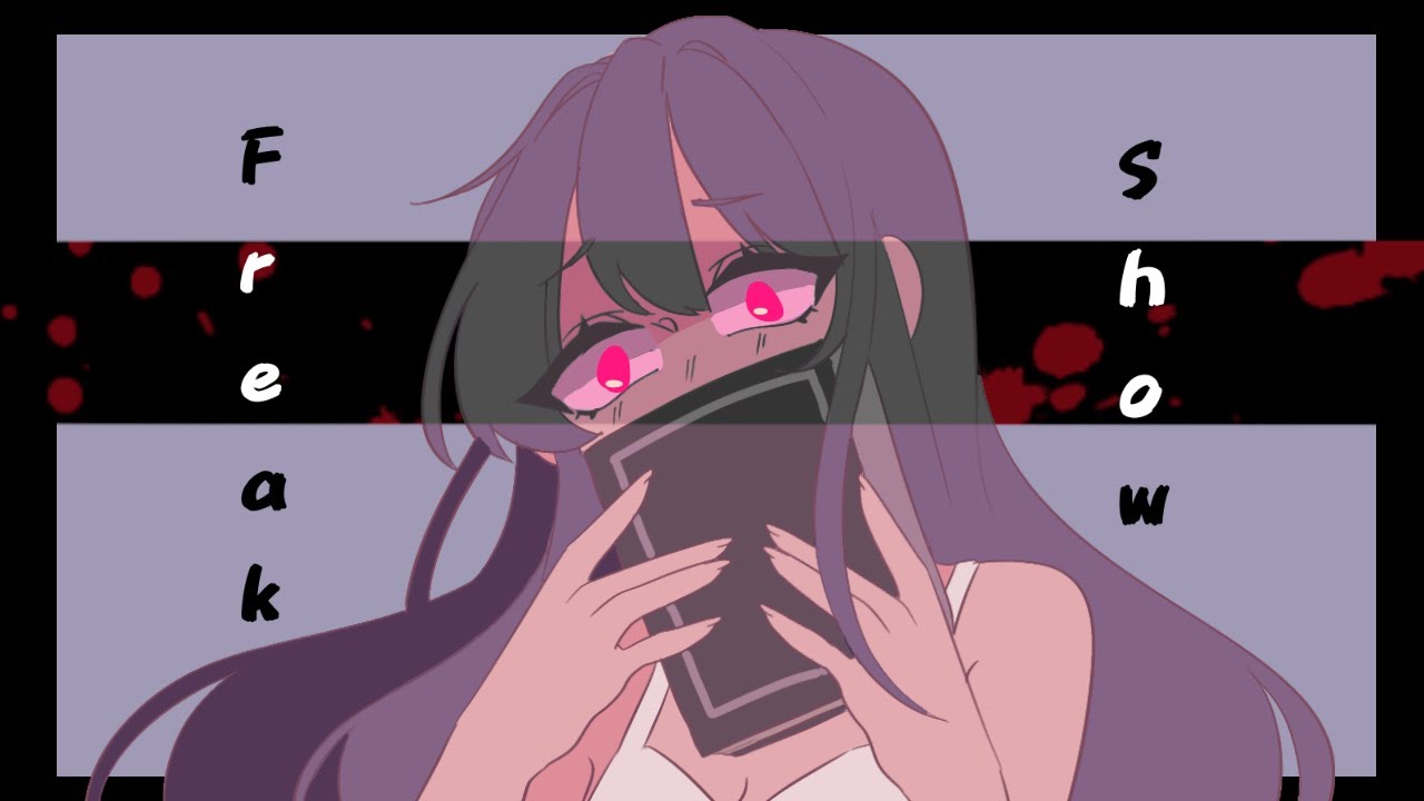 Ddlc [Freak show animation meme]