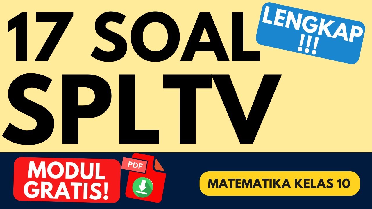 17 Soal & Pembahasan SPLTV Kelas 10 | Sistem Persamaan Linear Tiga Variabel Lengkap & Mudah Dipahami