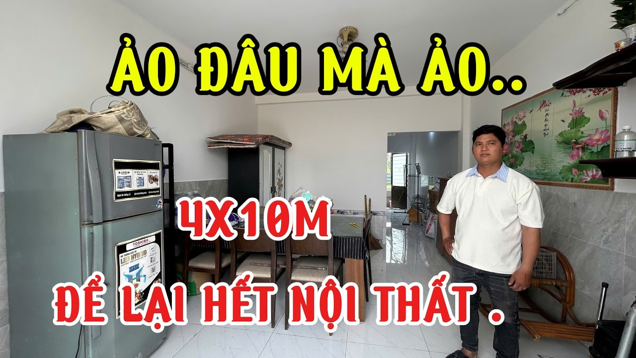 đâu phải cứ rẻ là ảo đâu ạ.bán rồi lại tiếc cho xem. đúng 400tr nhà lầu 4x10 chủ tặng hết nội thất.