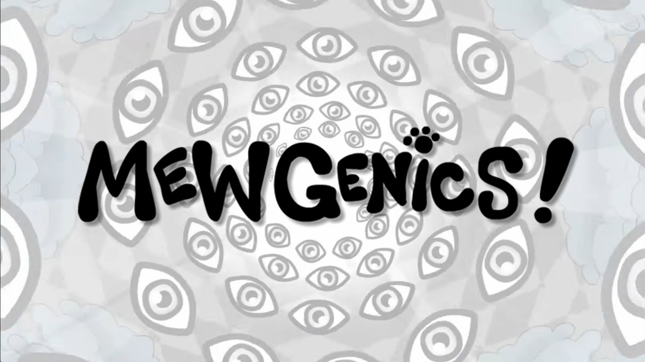 ARE WE GOING TO FIGHT GOD IN MEWGENICS?!