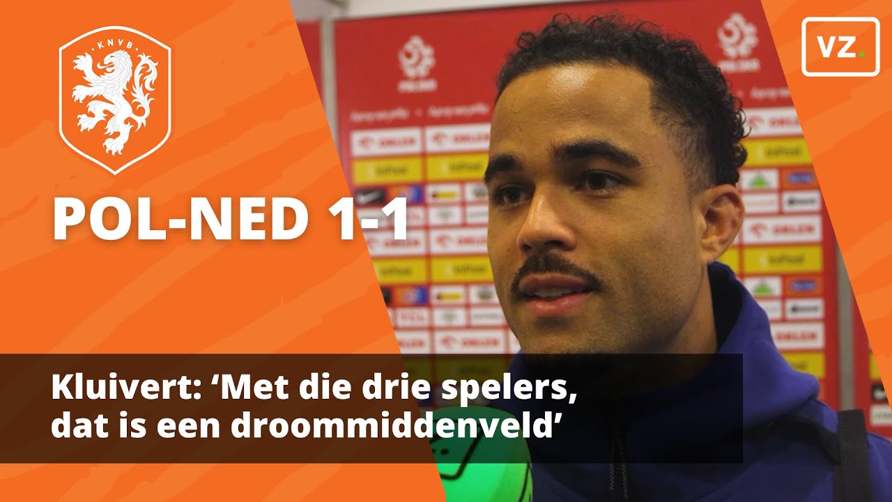 Justin Kluivert: &lsquo;Met die drie spelers, dat is een droommiddenveld&rsquo; - na Polen-Nederlands eftal 1-1