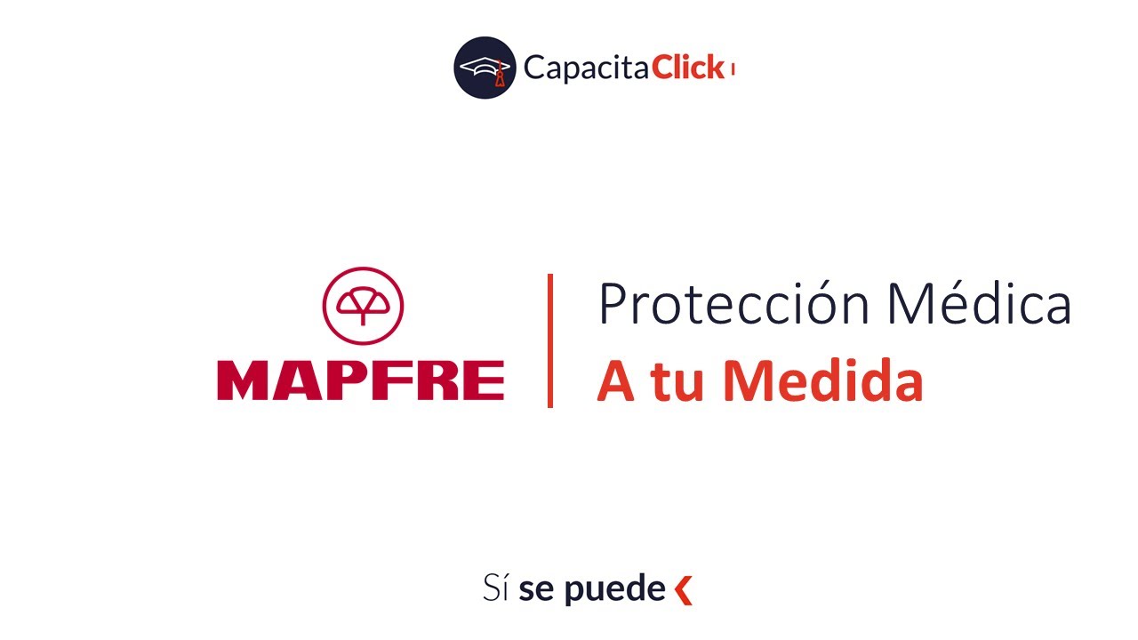 Mapfre: Protección Médica a tu Medida