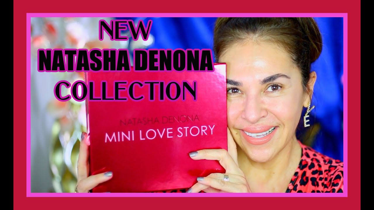 New NATASHA DENONA Mini Love Story Collection | Reseña