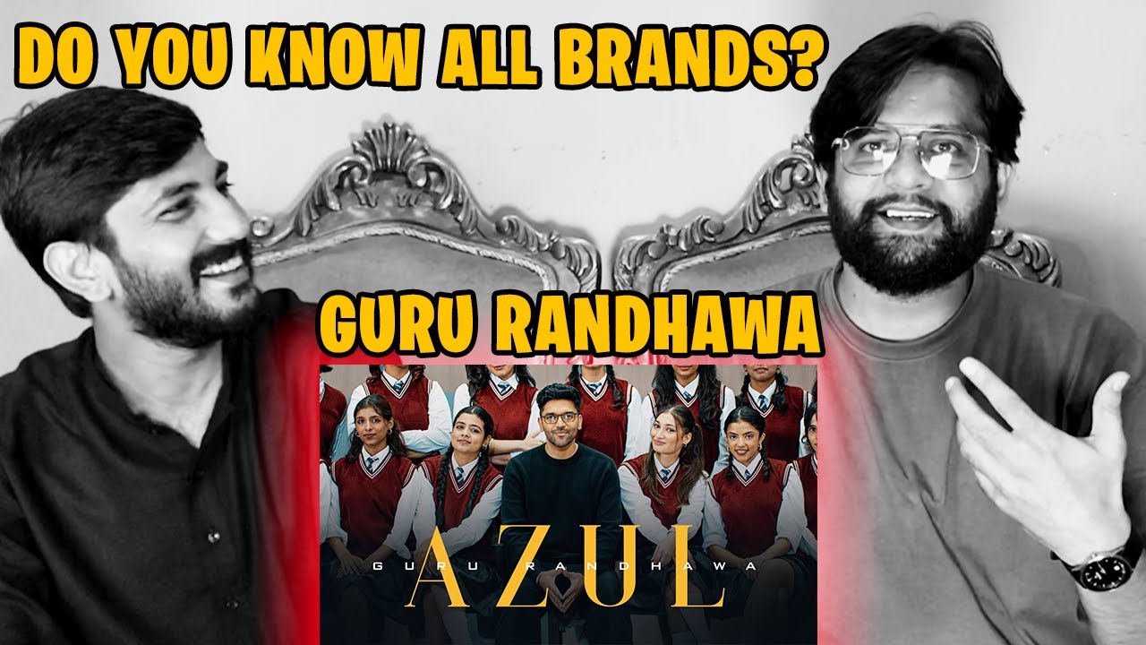 Pakistani Reaction On Azul Song By Guru Randhawa