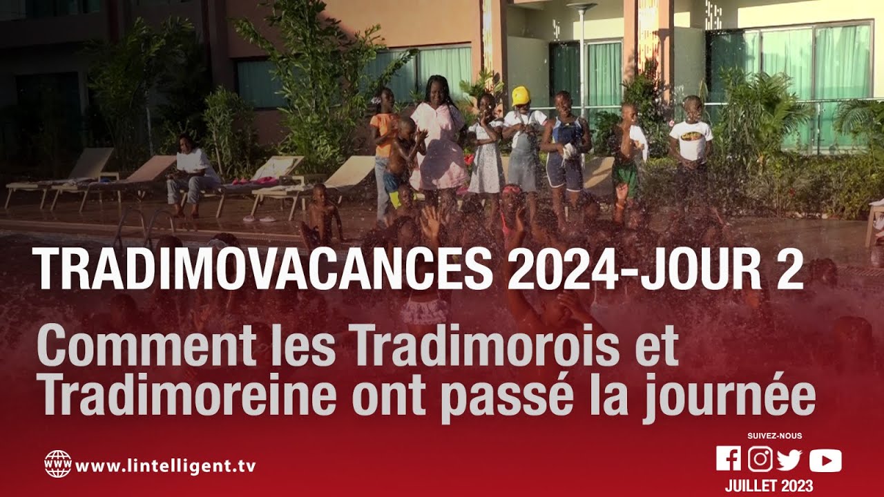 TradimoVacances 2024 Jour-2 : comment les Tradimorois et Tradimoreine ont passé la journée