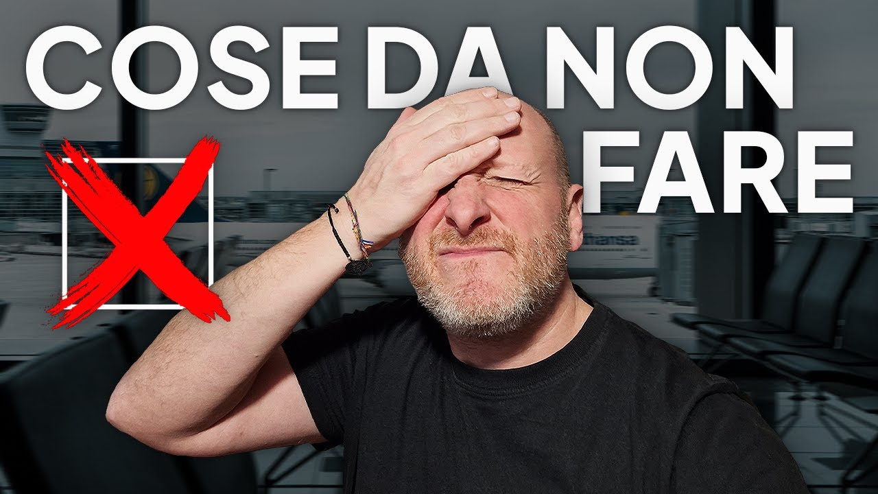 7 (altre) COSE DA NON FARE MAI IN AEROPORTO