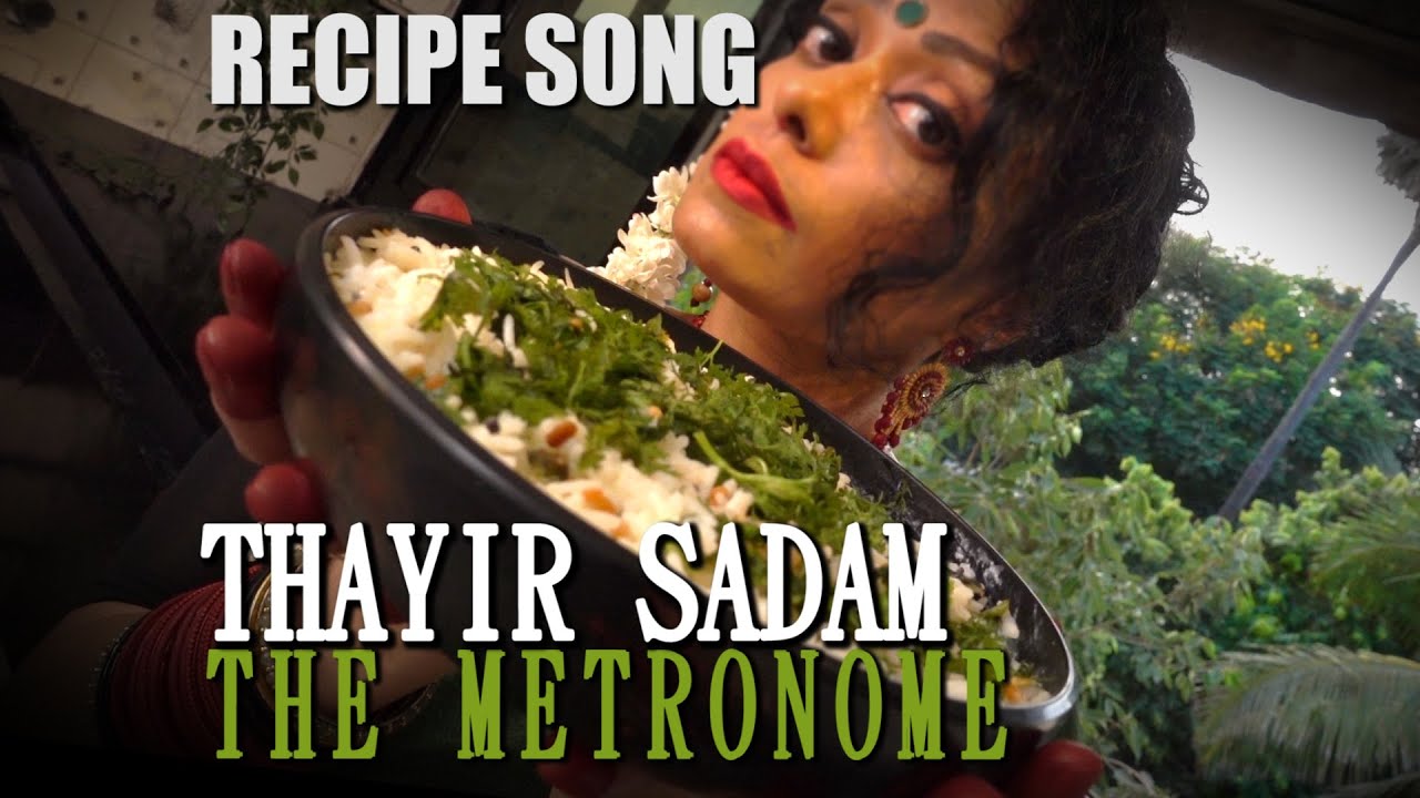 CURD RICE / THAYIR SADAM | RECIPE SONG VIDEO | ( South Indian Recipe ) / Sawan Dutta / The Metronome